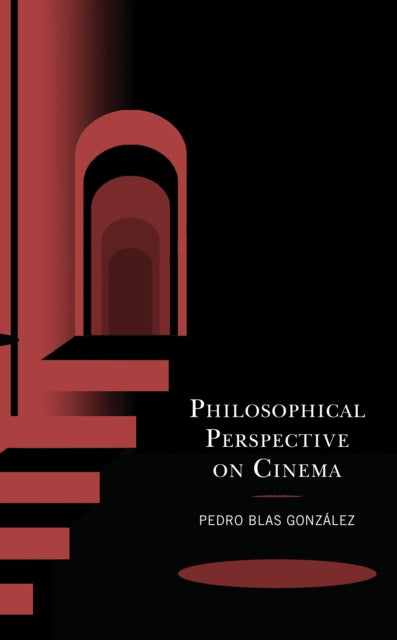 Philosophical Perspective on Cinema