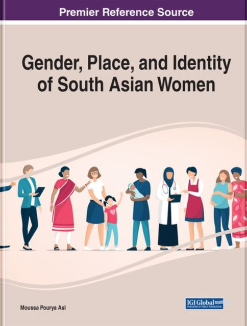 Gender, Place, and Identity of South Asian Women