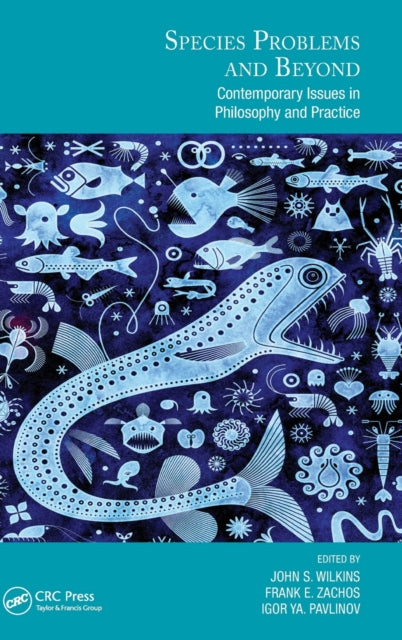 Species Problems and Beyond: Contemporary Issues in Philosophy and Practice