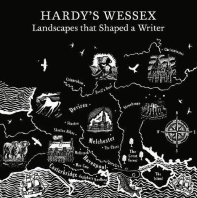 Hardy'S Wessex: The Landscapes That Inspired a Writer