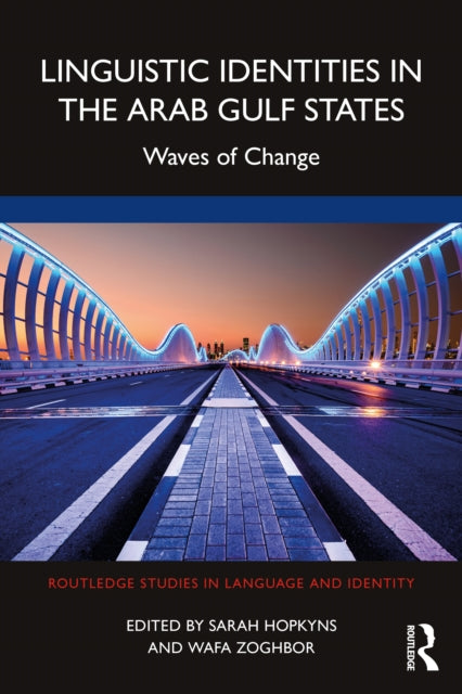 Linguistic Identities in the Arab Gulf States: Waves of Change