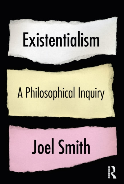 Existentialism: A Philosophical Inquiry: A Philosophical Inquiry