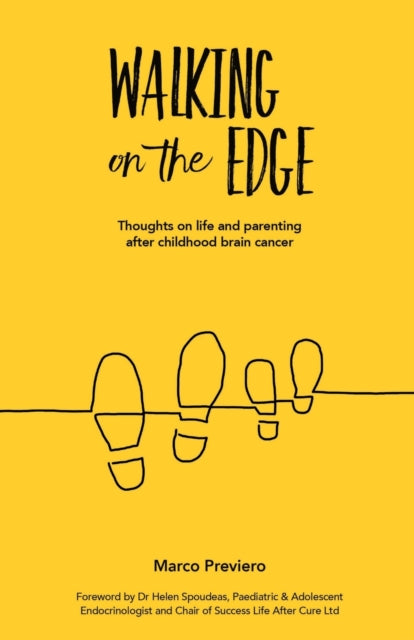 Walking On The Edge: Thoughts on Life and Parenting After Childhood Brain Cancer