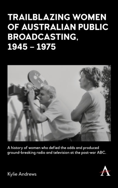 Trailblazing Women of Australian Public Broadcasting, 1945-1975