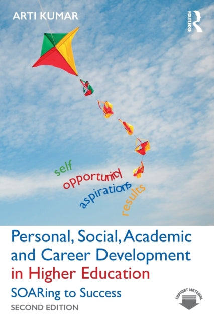 Personal, Social, Academic and Career Development in Higher Education: SOARing to Success