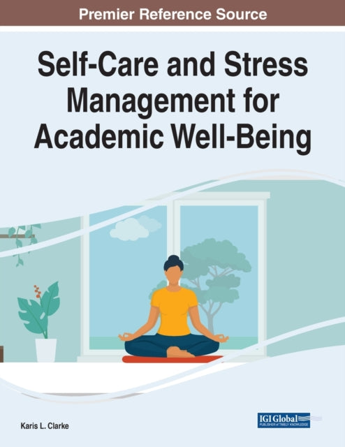 Self-Care and Stress Management for Academic Well-Being