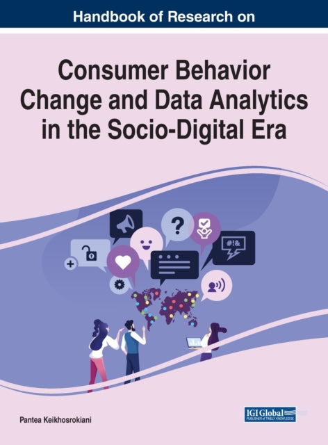 Consumer Behavior Change and Data Analytics in the Socio-Digital Era