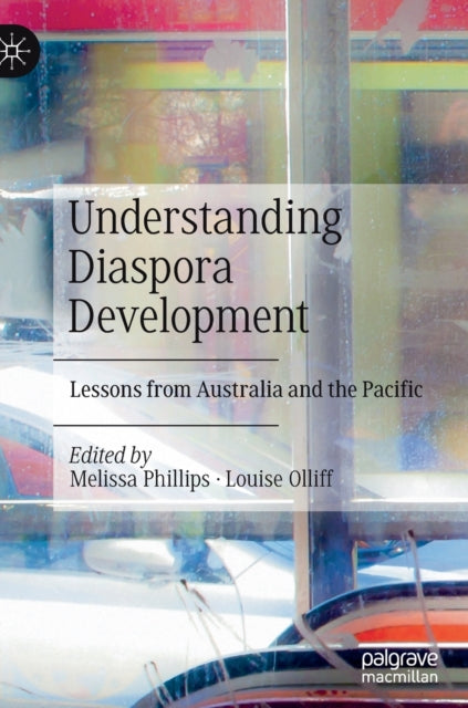 Understanding Diaspora Development: Lessons from Australia and the Pacific