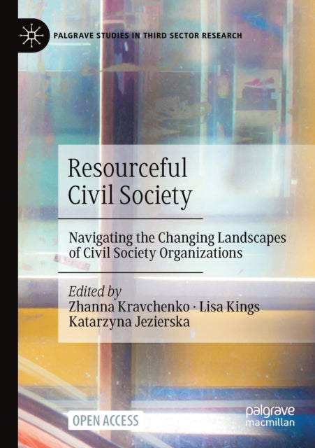 Resourceful Civil Society: Navigating the Changing Landscapes of Civil Society Organizations