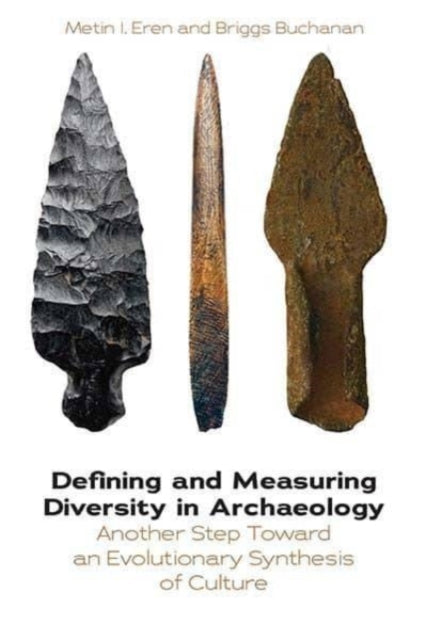 Defining and Measuring Diversity in Archaeology: Another Step Toward an Evolutionary Synthesis of Culture
