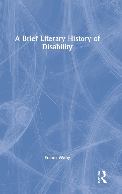 A Brief Literary History of Disability