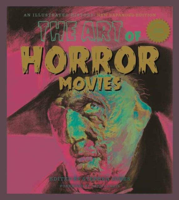 The Art Of Horror Movies: Revised and Updated, Second Edition