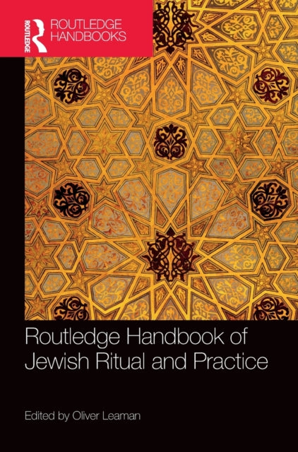 Routledge Handbook of Jewish Ritual and Practice