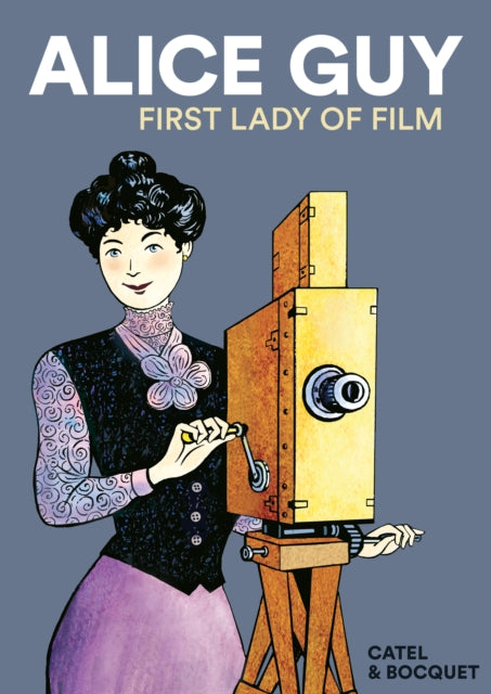 Alice Guy: First Lady of Film