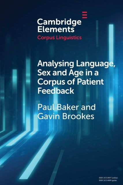 Analysing Language, Sex and Age in a Corpus of Patient Feedback: A Comparison of Approaches