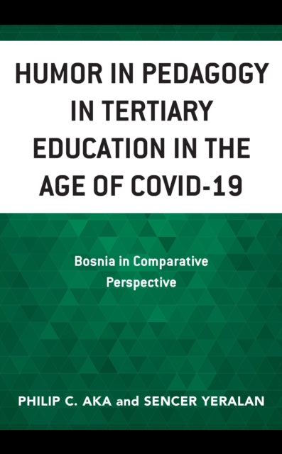 Humor in Pedagogy in Tertiary Education in the Age of COVID-19: Bosnia in Comparative Perspective