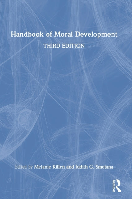 Handbook of Moral Development