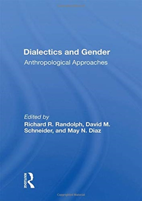 Dialectics and Gender: Anthropological Approaches