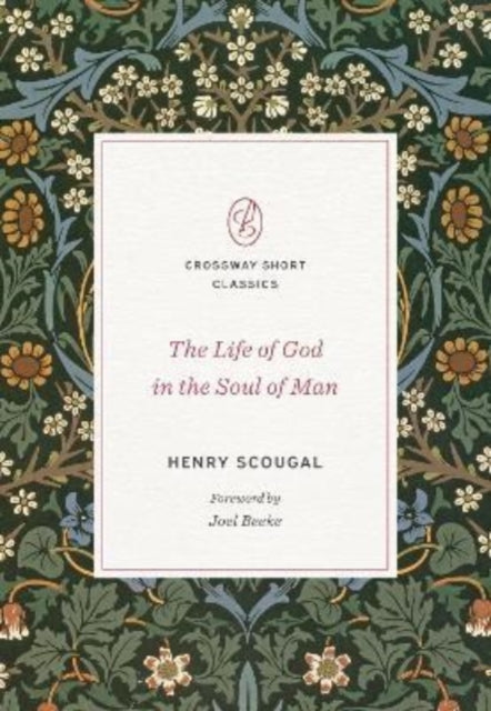 The Life of God in the Soul of Man