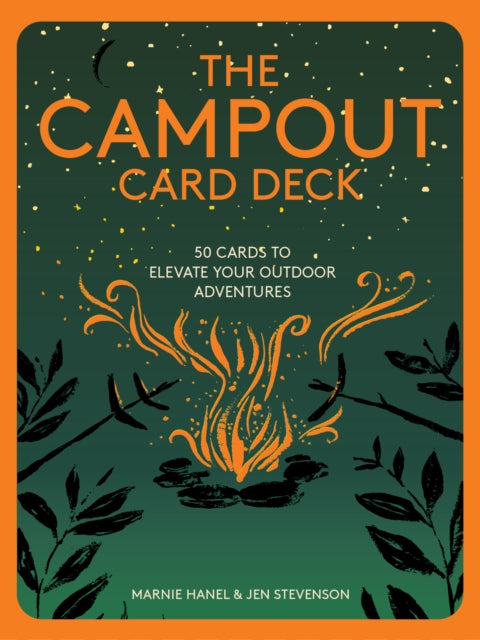 The Campout Card Deck: 50 Cards to Elevate Your Outdoor Adventures