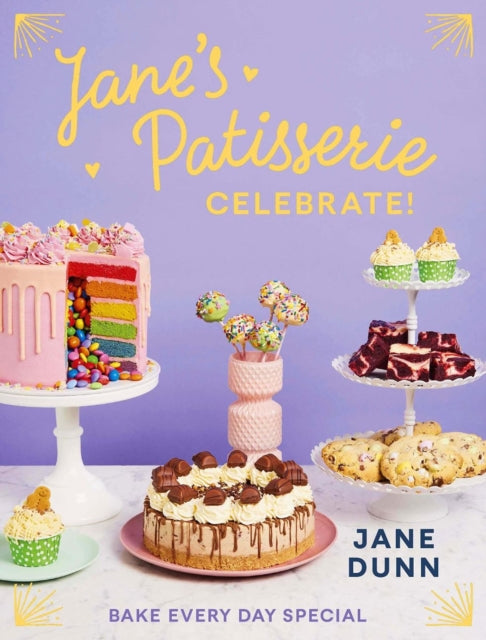 Jane's Patisserie Celebrate!: Bake every day special