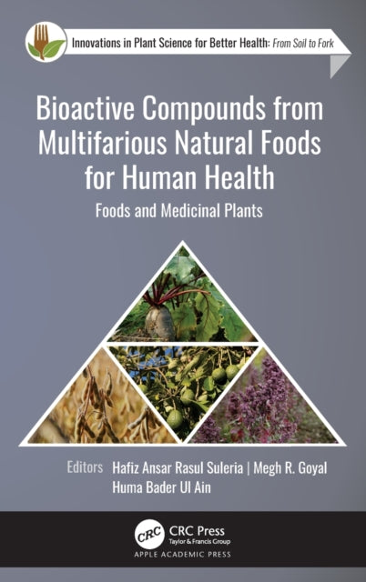 Bioactive Compounds from Multifarious Natural Foods for Human Health: Foods and Medicinal Plants