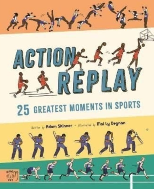 Action Replay: Relive 25 greatest sporting moments from history, frame by frame