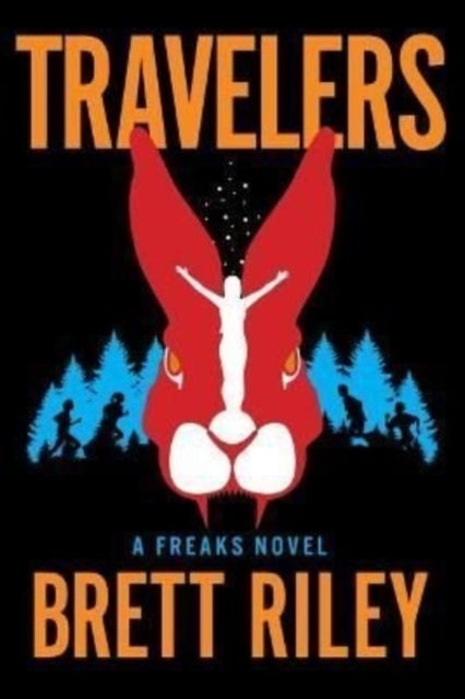 Travelers: A Freaks Novel