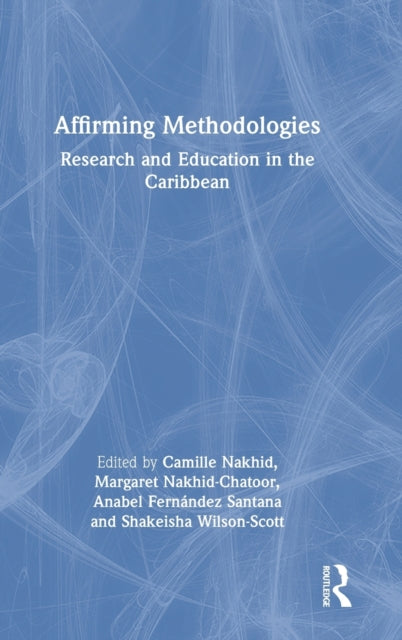Affirming Methodologies: Research and Education in the Caribbean