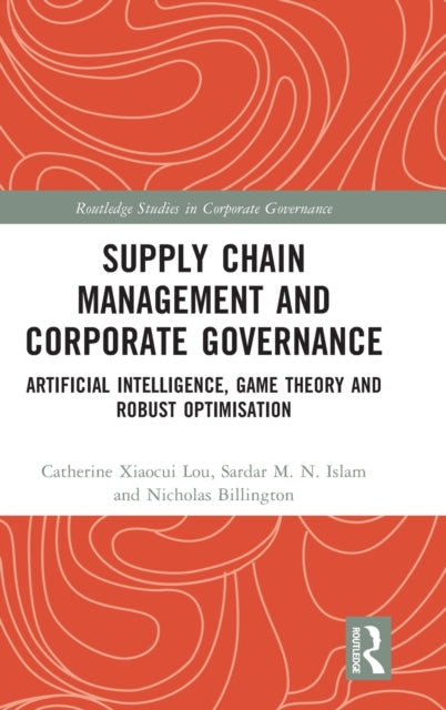 Supply Chain Management and Corporate Governance: Artificial Intelligence, Game Theory and Robust Optimisation