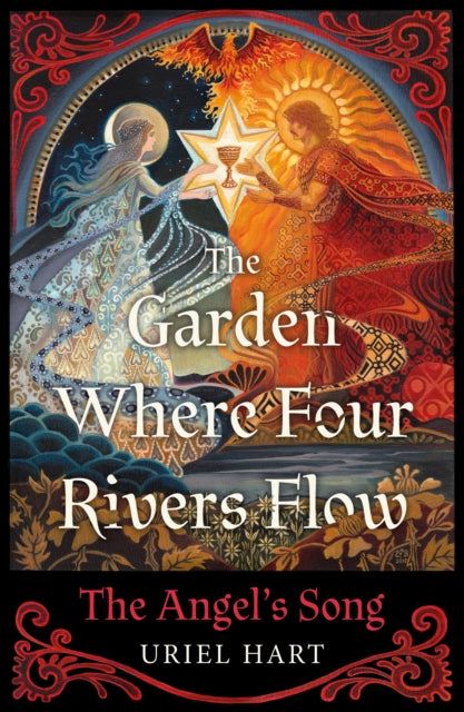 The Garden Where Four Rivers Flow: The Angel's Song