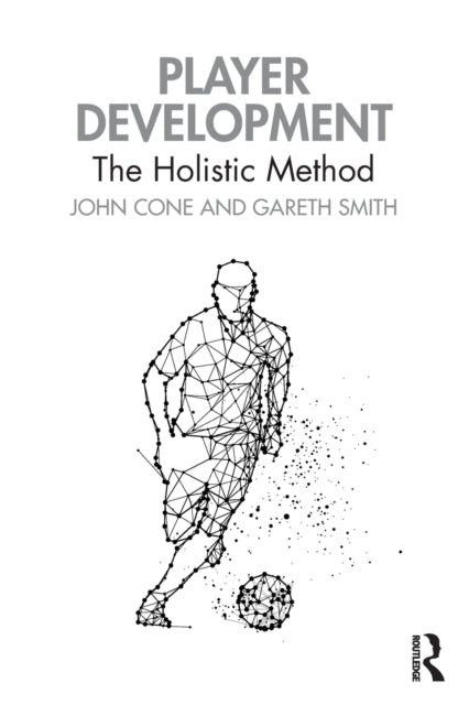Player Development: The Holistic Method