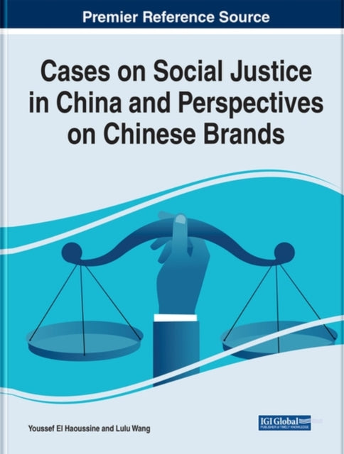 Cases on Social Justice in China and Perspectives on Chinese Brands