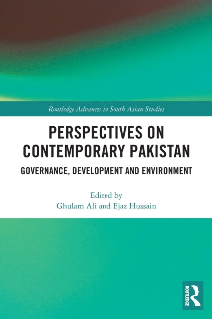 Perspectives on Contemporary Pakistan: Governance, Development and Environment