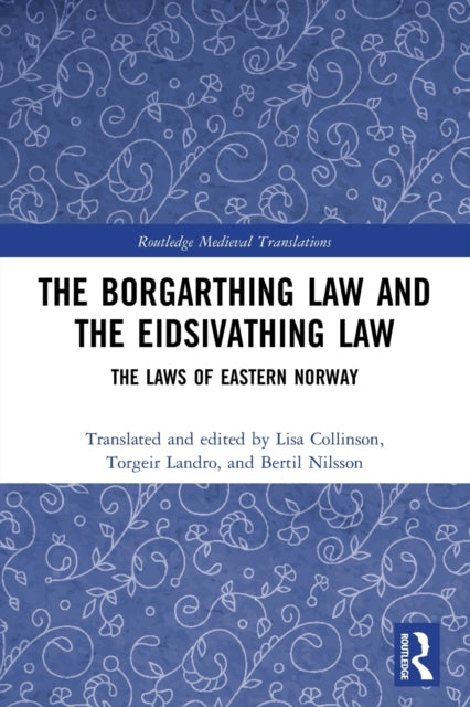 The Borgarthing Law and the Eidsivathing Law: The Laws of Eastern Norway