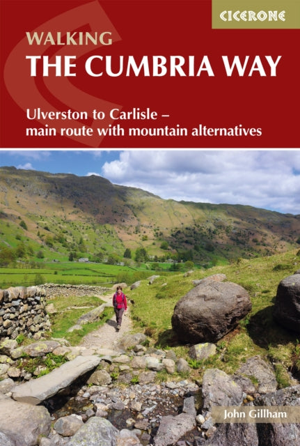 Walking The Cumbria Way: Ulverston to Carlisle - main route with mountain alternatives