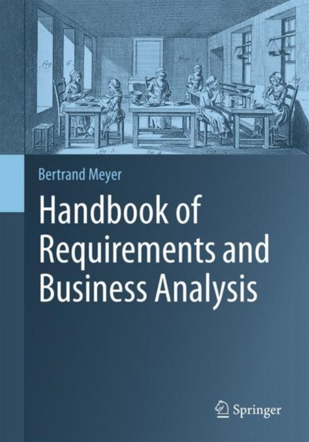 Handbook of Requirements and Business Analysis