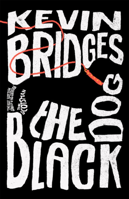 The Black Dog: The brilliant debut novel from one of Britain's most-loved comedians