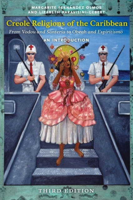 Creole Religions of the Caribbean, Third Edition: An Introduction