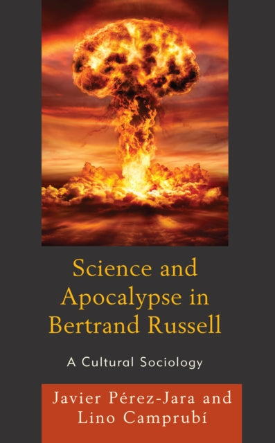 Science and Apocalypse in Bertrand Russell: A Cultural Sociology
