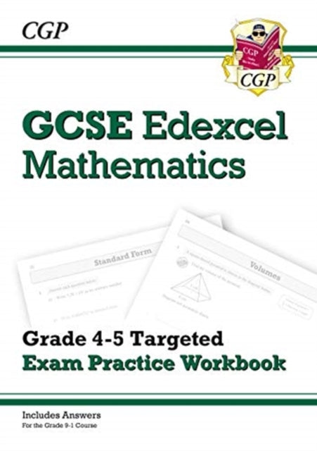 New GCSE Maths Edexcel Grade 4-5 Targeted Exam Practice Workbook (includes Answers)