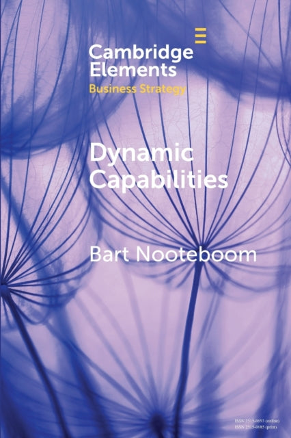 Dynamic Capabilities: History and an Extension