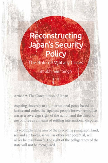 Reconstructing Japan's Security: The Role of Military Crises