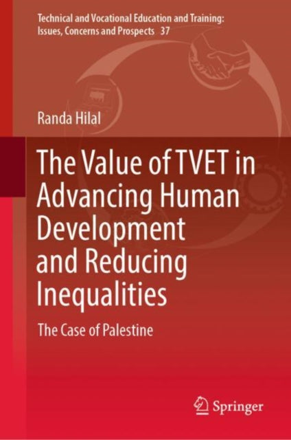 The Value of TVET in Advancing Human Development and Reducing Inequalities: The Case of Palestine
