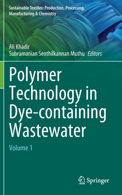 Polymer Technology in Dye-containing Wastewater: Volume 1