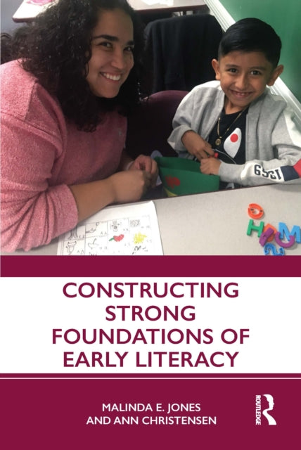Constructing Strong Foundations of Early Literacy