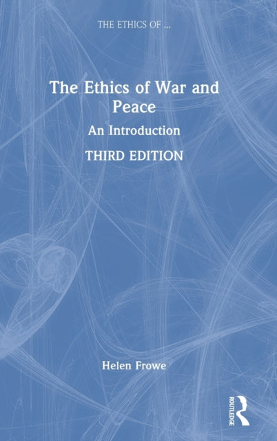 The Ethics of War and Peace: An Introduction