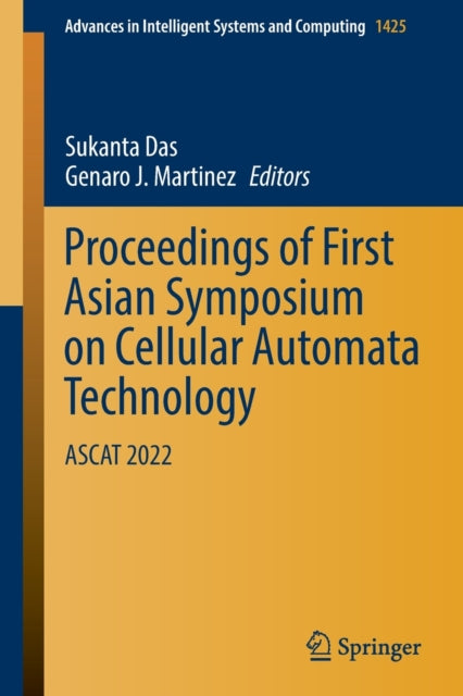 Proceedings of First Asian Symposium on Cellular Automata Technology: ASCAT 2022