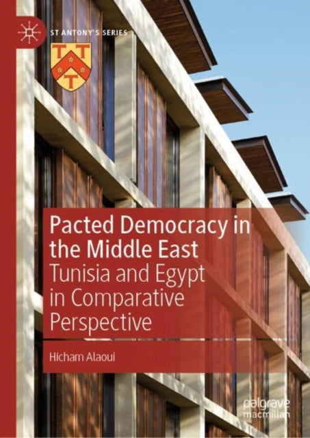 Pacted Democracy in the Middle East: Tunisia and Egypt in Comparative Perspective
