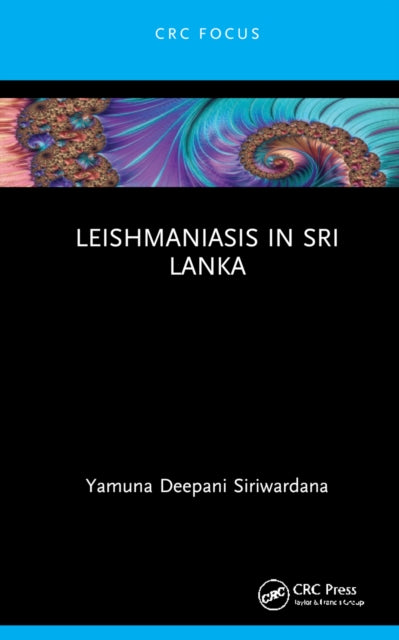 Leishmaniasis in Sri Lanka: A Research Review